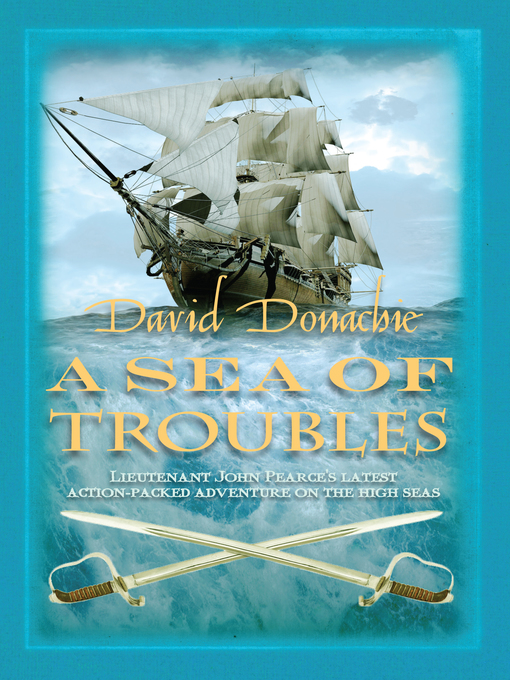 Title details for A Sea of Troubles by David Donachie - Wait list
